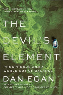 The Devil's Element: Phosphorus and a World Out of Balance