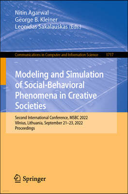 Modeling and Simulation of Social-Behavioral Phenomena in Creative Societies: Second International Conference, Msbc 2022, Vilnius, Lithuania, Septembe