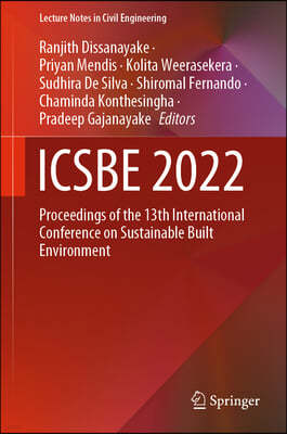 Icsbe 2022: Proceedings of the 13th International Conference on Sustainable Built Environment