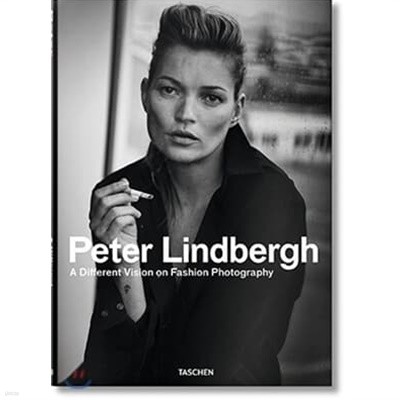 Peter Lindbergh. A Different Vision on Fashion Photography A Different Vision on Fashion Photography [Hardback/2017] 