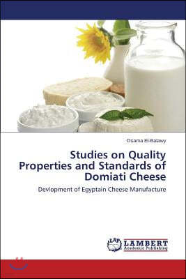 Studies on Quality Properties and Standards of Domiati Cheese