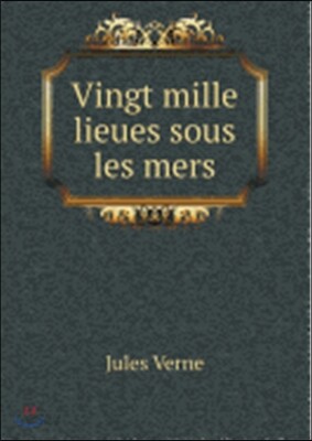 Vingt mille lieues sous les mers