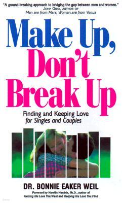 Make Up, Don't Break Up