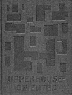 Upperhouse-Oriented (어퍼하우스-오리엔티드)