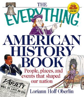 The Everything American History Book