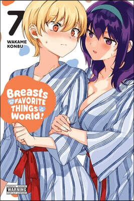 Breasts Are My Favorite Things in the World!, Vol. 7