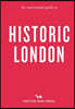 An Opinionated Guide To Historic London