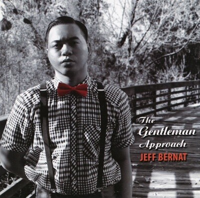   - Jeff Bernat - The Gentleman Approach 