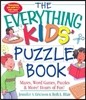 The Everything Kids' Puzzle Book: Mazes, Word Games, Puzzles & More! Hours of Fun!