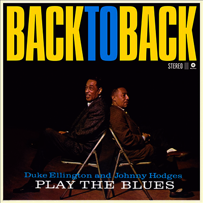 Duke Ellington & Johnny Hodges — Back To Back (The Complete Album) 앨범 커버