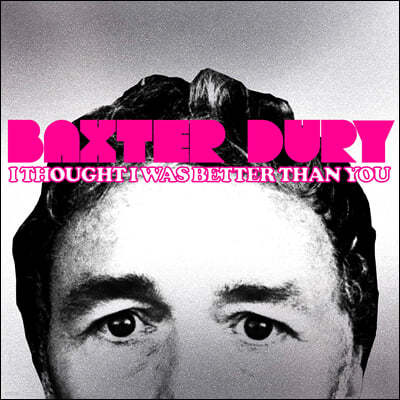 Baxter Dury (백스터 듀리) - 7집 I Thought I Was Better Than You [핑크 컬러 LP]