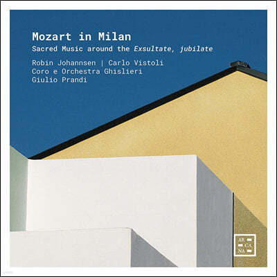 Giulio Prandi ж Ʈ - Ÿ,   (Mozart in Milan: Sacred Music around the Exsultate, jubilate)