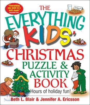 The Everything Kids' Christmas Puzzle and Activity Book: Mazes, Activities, and Puzzles for Hours of Holiday Fun