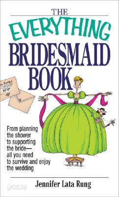The Everything Bridesmaid