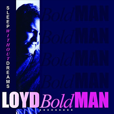 Loyd Boldman - Sleep Without Dreams (30th Anniversary)(Legends Remastered)(CD)