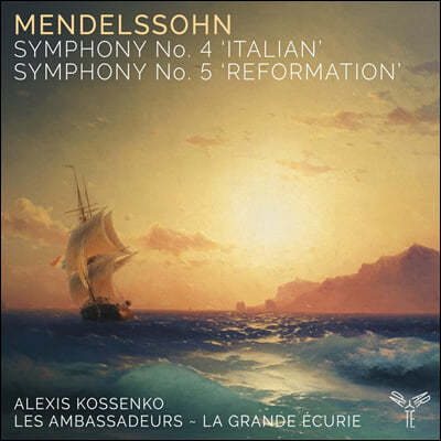Alexis Kossenko ൨:  4 5 (Mendelssohn: Symphonies Op.90, Op.107 'Reformation')