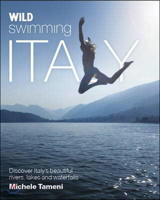 Wild Swimming Italy