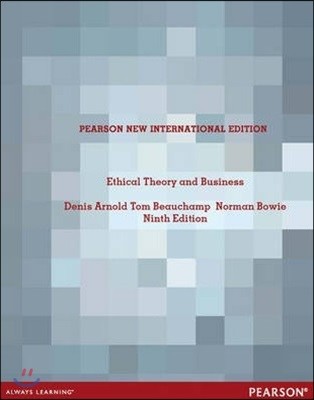 Ethical Theory and Business,9/E : Pearson New International Edition