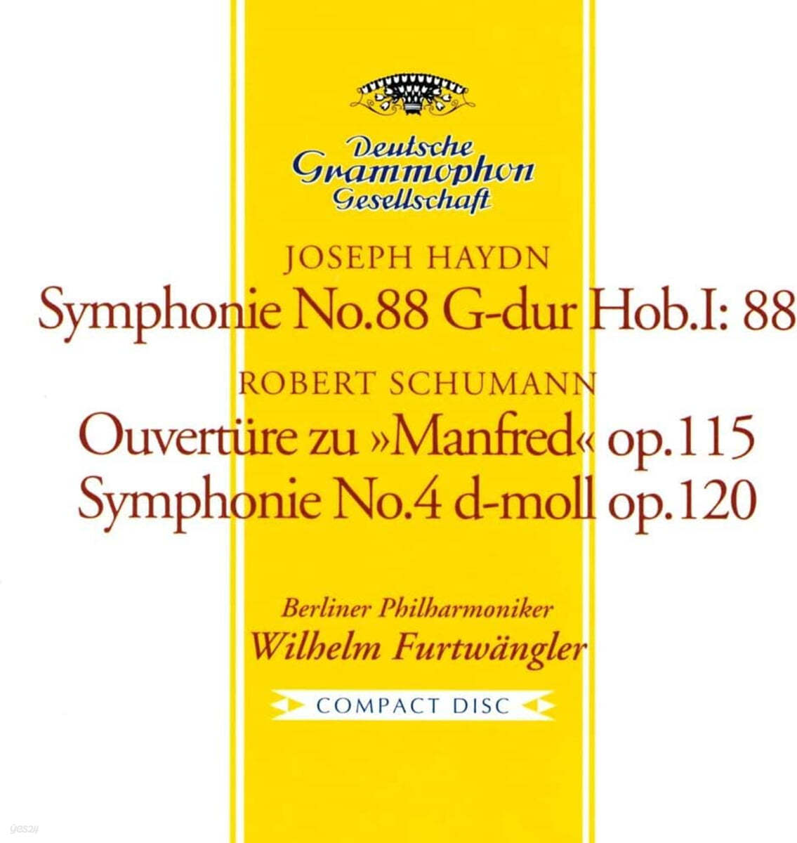 Wilhelm Furtwangler 슈만: 교향곡 4번 / 하이든: 교향곡 88번 (Schumann: Symphony Op.120 / Haydn: Hob.I:88)