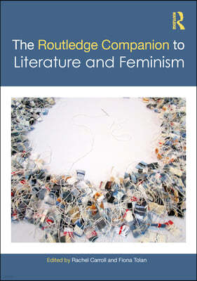 Routledge Companion to Literature and Feminism