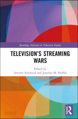 Television’s Streaming Wars
