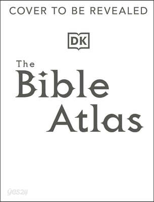 The Bible Atlas: A Pictorial Guide to the Holy Lands