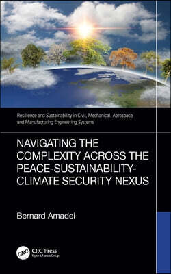 Navigating the Complexity Across the Peace–Sustainability–Climate Security Nexus