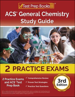 ACS General Chemistry Study Guide: 2 Practice Exams and ACS Test Prep Book [3rd Edition]