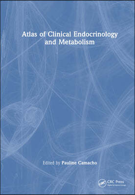 Atlas of Clinical Endocrinology and Metabolism