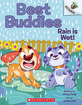 Best Buddies #3: Rain is Wet! (An Acorn Book)