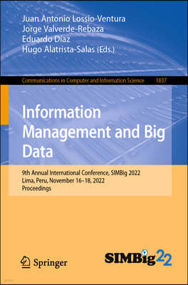 Information Management and Big Data: 9th Annual International Conference, Simbig 2022, Lima, Peru, November 16-18, 2022, Proceedings