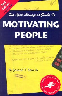 Agile Manager's Guide to Motivating People