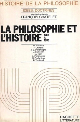 LA PHILOSOPHIE ET L'HISTOIRE. 1780 A 1880.