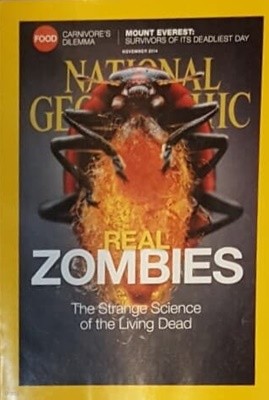 NATIONAL GEOGRAPHIC NOVEMBER 2014 REAL ZOMBIES