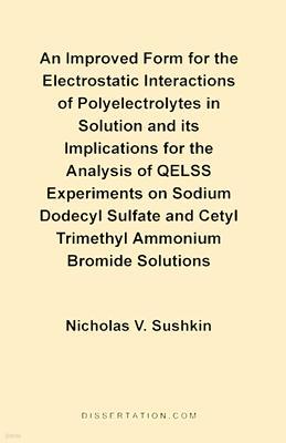 An Improved Form for the Electrostatic Interactions of Polyelectrolytes in Solution and Its Implications for the Analysis of QELSS Experiments on Sodi