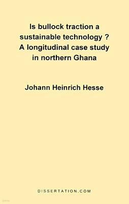 Is Bullock Traction a Sustainable Technology?: A Longitudinal Case Study in Northern Ghana