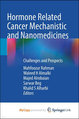Hormone Related Cancer Mechanistic and Nanomedicines