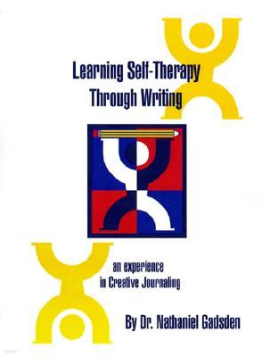 Learning Self-Therapy Through Writing: An Experience in Creative Journaling