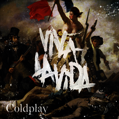 Coldplay — Viva la Vida 앨범 커버