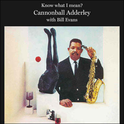 Cannonball Adderley (캐논볼 애덜리) - Know What I Mean? 