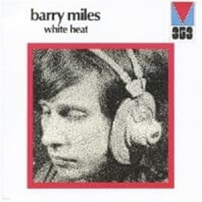 [̰] Barry Miles / White Heat (Ϻ)