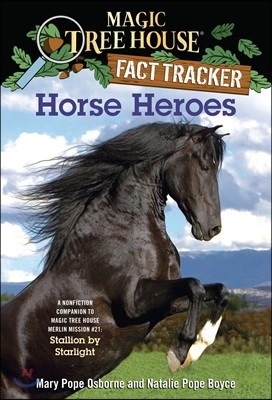 (Magic Tree House Fact Tracker #27) Horse Heroes