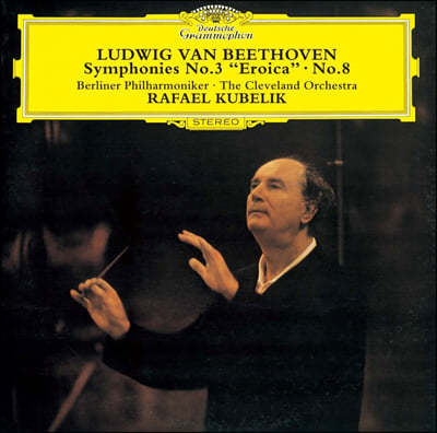 Rafael Kubelik 베토벤: 교향곡 3, 8번 (Beethoven: Symphonies Op.55, Op.93)