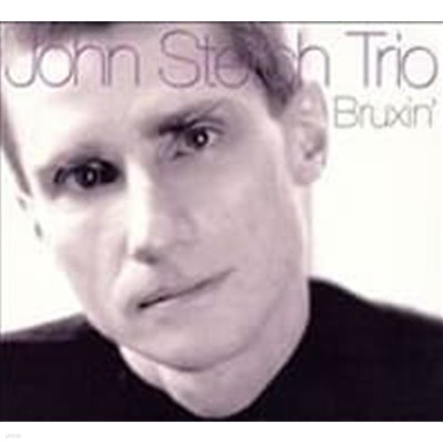 [미개봉] John Stetch Trio / Bruxin' (Digipack/수입)