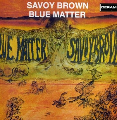 사보이 브라운 (Savoy Brown) - Blue Matter (US발매)