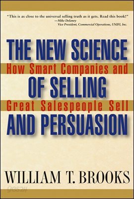 The New Science of Selling and Persuasion