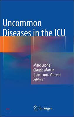 Uncommon Diseases in the ICU