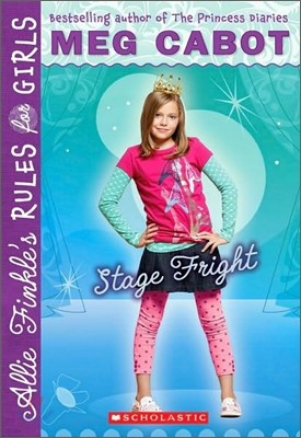 Allie Finkle's Rules for Girls #4 : Stage Fright