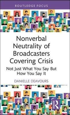 Nonverbal Neutrality of Broadcasters Covering Crisis
