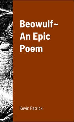 Beowulf An Epic Poem